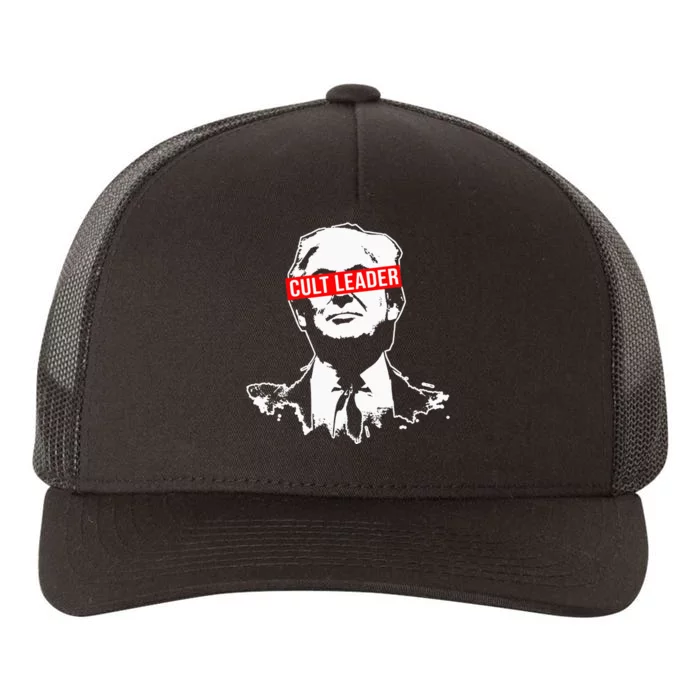 Anti Trump Cult Leader Who Took It Too Far Yupoong Adult 5-Panel Trucker Hat