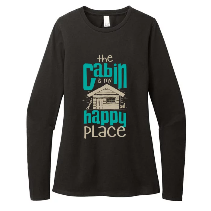 Awesome The Cabin Is My Happy Place Gift Meaningful Gift Womens CVC Long Sleeve Shirt