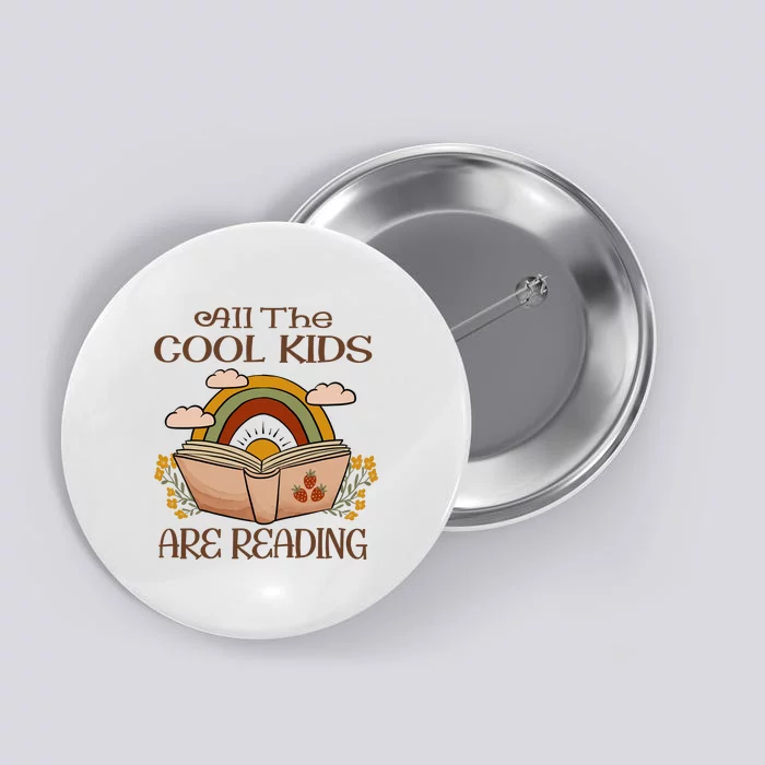 All The Cool Are Reading Gift For Reading Books Button