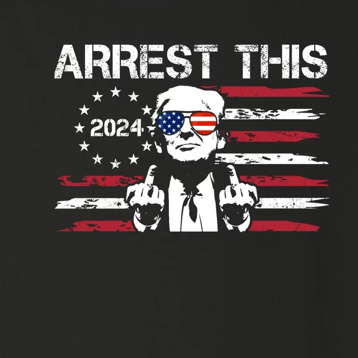 Arrest This Donald Trump 2024 Toddler Long Sleeve Shirt