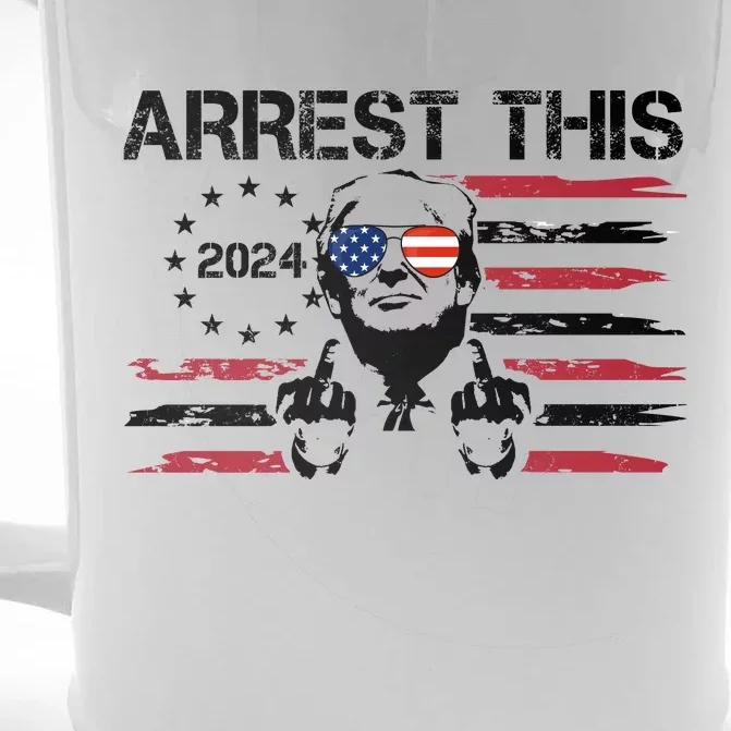 Arrest This Donald Trump 2024 Front & Back Beer Stein