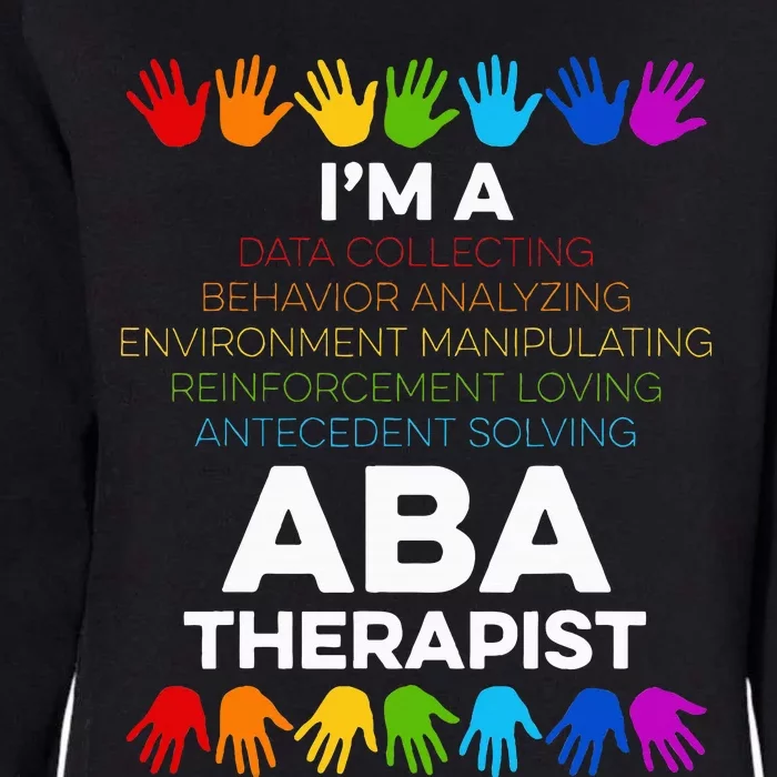 Aba Therapist Data Behavior Analyst Autism Therapy Womens California Wash Sweatshirt