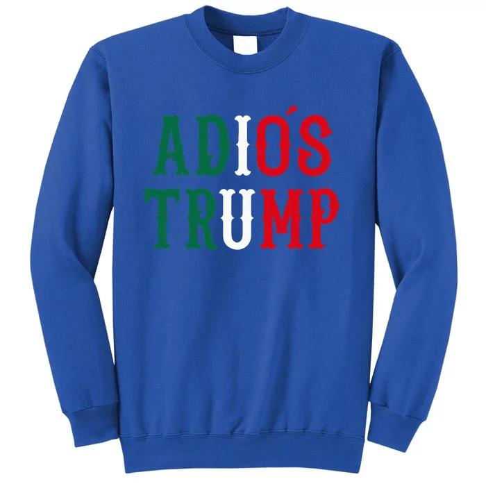 Adios Trump Democrat 2024 Election Tall Sweatshirt