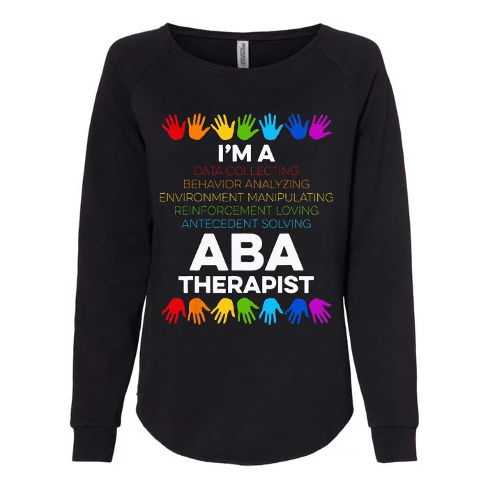 ABA Therapist Data Behavior Analyst Autism Therapy Womens California Wash Sweatshirt