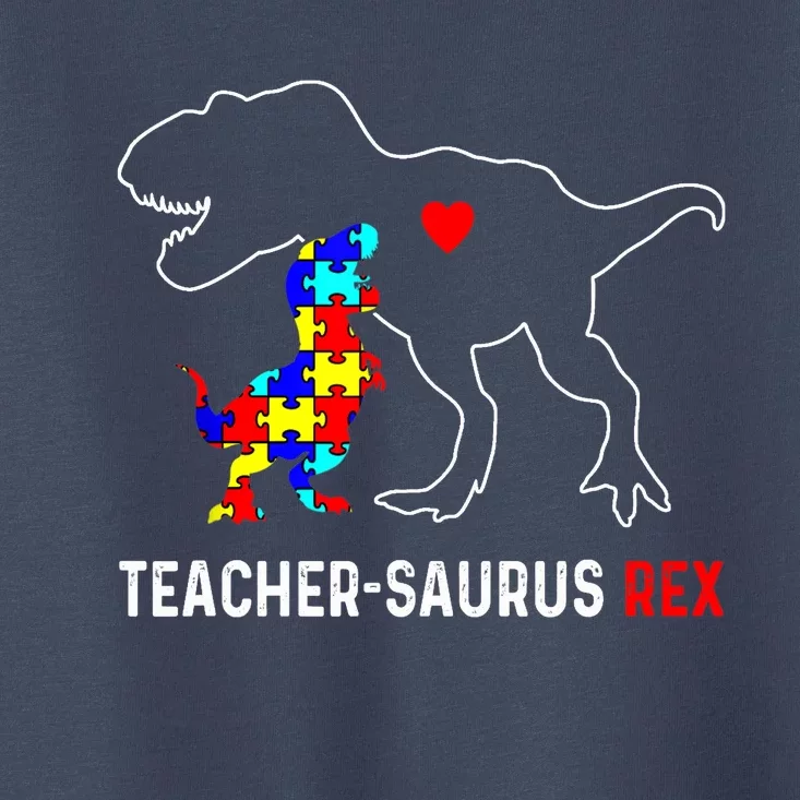 Autism Teacher Dinosaur Teachersaurus Rex Awareness Day Toddler T-Shirt