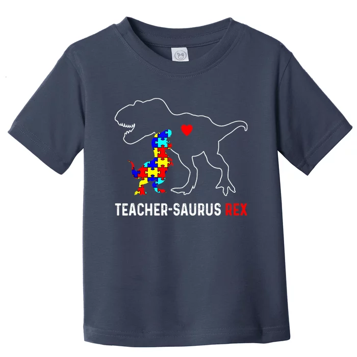 Autism Teacher Dinosaur Teachersaurus Rex Awareness Day Toddler T-Shirt