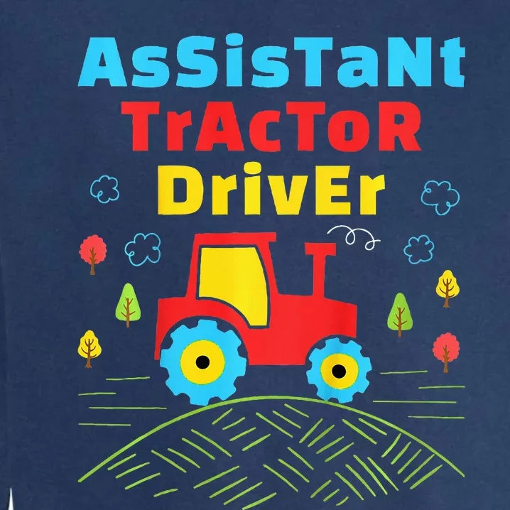 Assistant Tractor Driver Farmer Garment-Dyed Sweatshirt