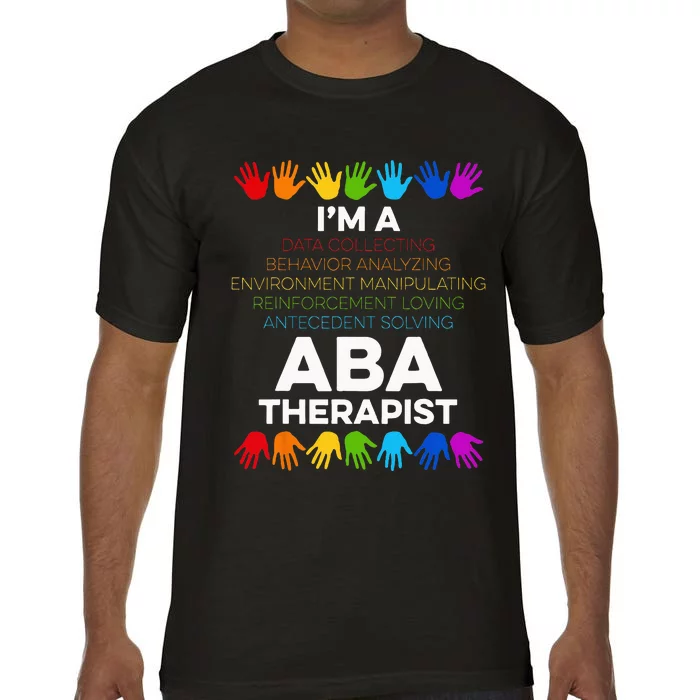 ABA Therapist Data Behavior Analyst Autism Therapy Comfort Colors T-Shirt