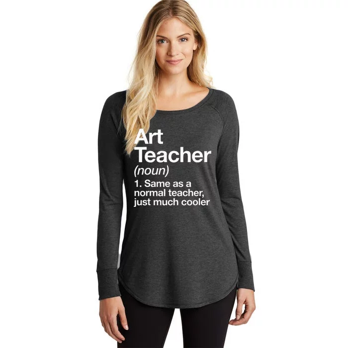 Art Teacher Definition Funny Back To School First Day Women's Perfect Tri Tunic Long Sleeve Shirt