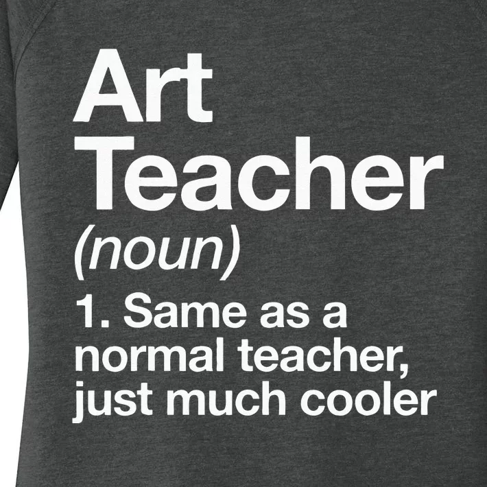 Art Teacher Definition Funny Back To School First Day Women's Perfect Tri Tunic Long Sleeve Shirt