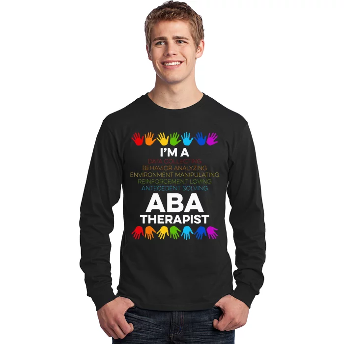 ABA Therapist Data Behavior Analyst Autism Therapy Long Sleeve Shirt