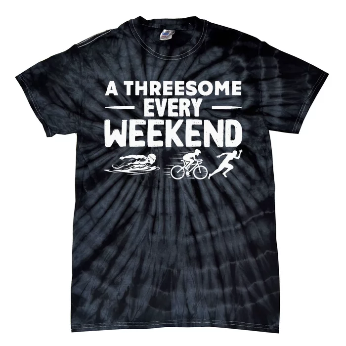 A Threesome Every Weekend Sport Marathon Triathlon Tie-Dye T-Shirt