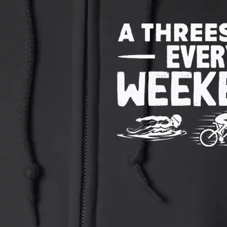 A Threesome Every Weekend Sport Marathon Triathlon Full Zip Hoodie