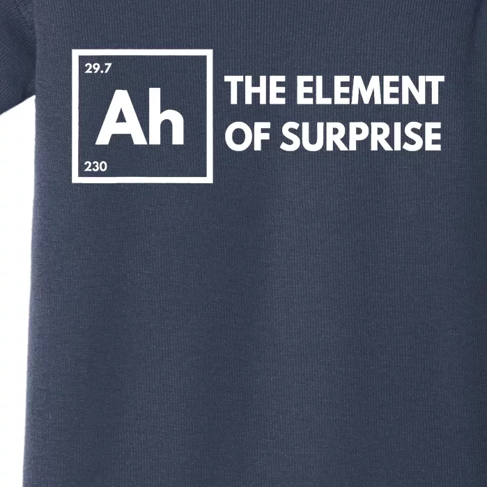 Ah The Element Of Surprise Chemistry Science Humor Teacher Baby Bodysuit