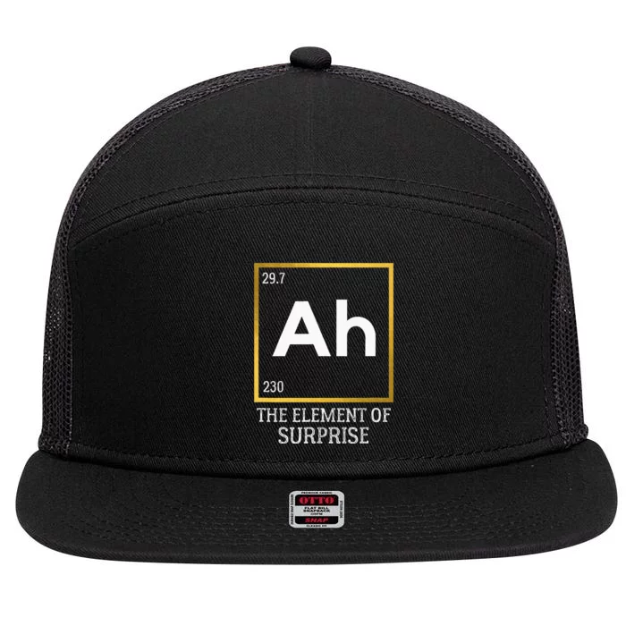 Ah The Element Of Surprise Chemistry Science Humor 7 Panel Mesh Trucker Snapback Hat