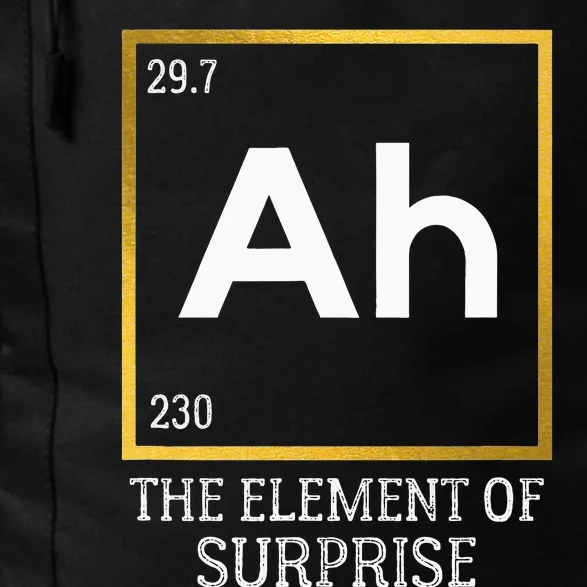 Ah The Element Of Surprise Chemistry Science Humor Daily Commute Backpack