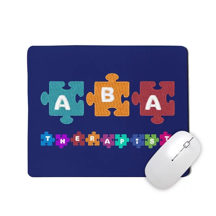 ABA Therapist Educate Behavior Analyst Autism Therapy RBT Mousepad