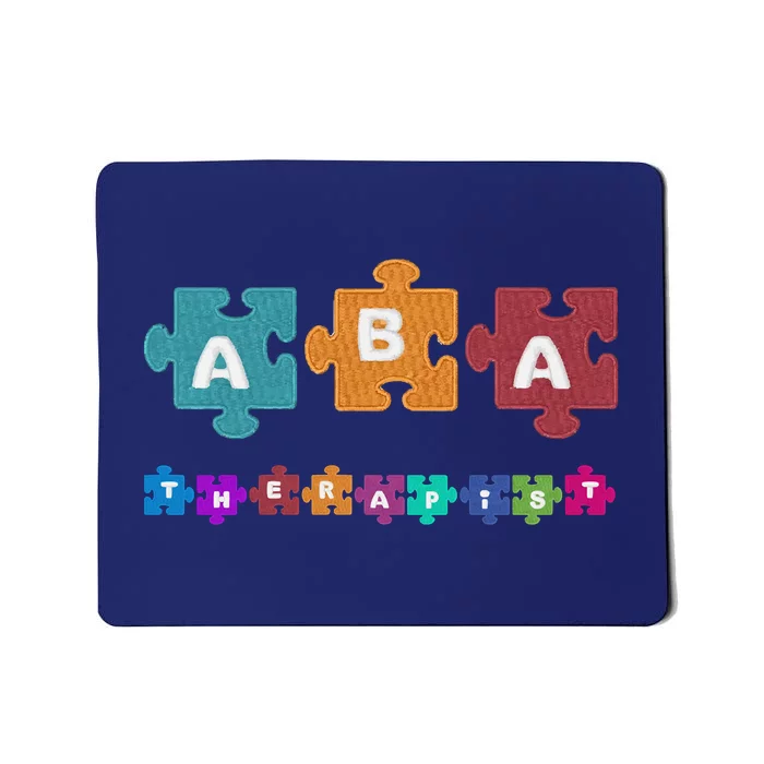 ABA Therapist Educate Behavior Analyst Autism Therapy RBT Mousepad