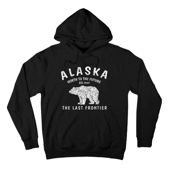 Alaska TheLast Frontier Est. 1959 Mountains Nature Grizzly Tall Hoodie