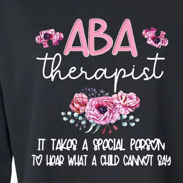 ABA Therapist Flower Applied Behavior Analysis ABA Therapy Cropped Pullover Crew