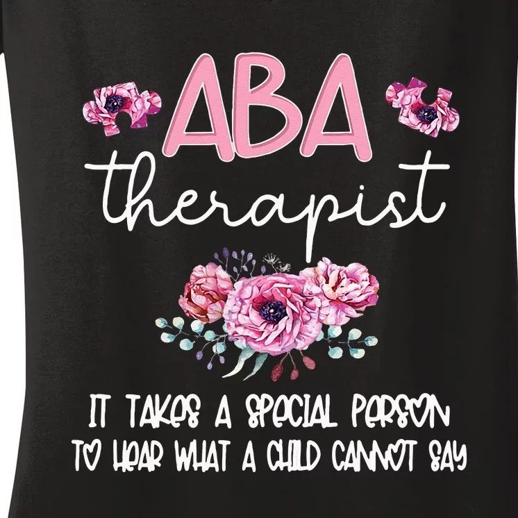 ABA Therapist Flower Applied Behavior Analysis ABA Therapy Women's V-Neck T-Shirt