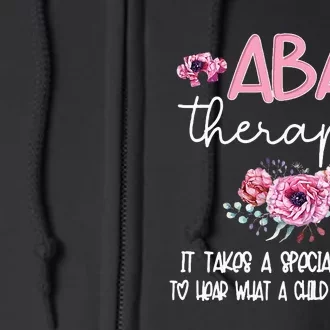 ABA Therapist Flower Applied Behavior Analysis ABA Therapy Full Zip Hoodie