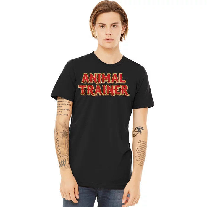 Animal Trainer Funny Circus Staff Costome Theme Party Premium T-Shirt