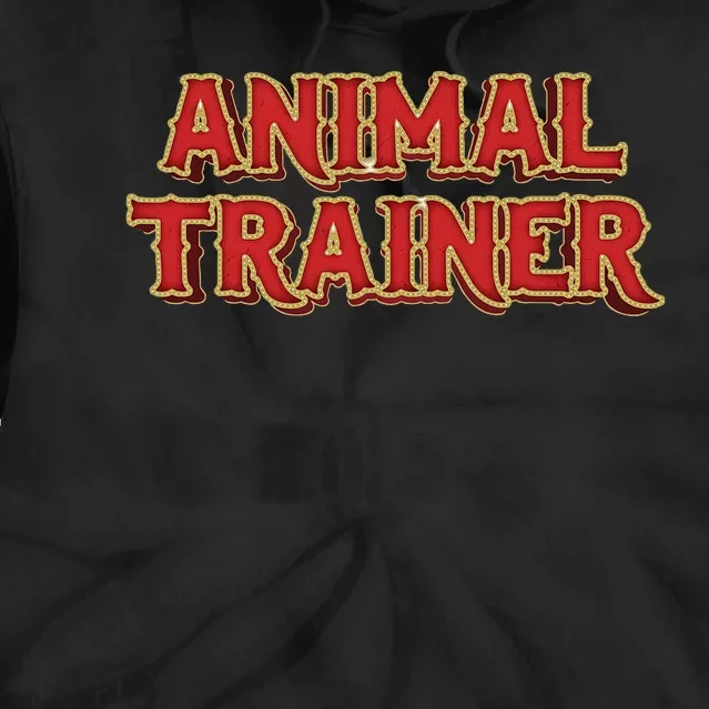 Animal Trainer Funny Circus Staff Costome Theme Party Tie Dye Hoodie