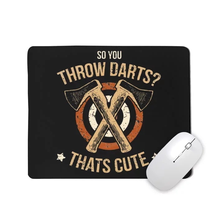 Axe Throwing Funny Hatchet Lumberjack Hobby Cute Gift Mousepad