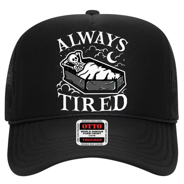 Always Tired Funny Skeleton Sleeping Coffin High Crown Mesh Trucker Hat