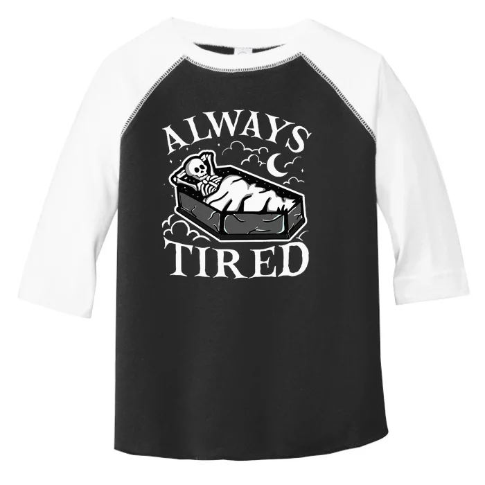 Always Tired Funny Skeleton Sleeping Coffin Toddler Fine Jersey T-Shirt