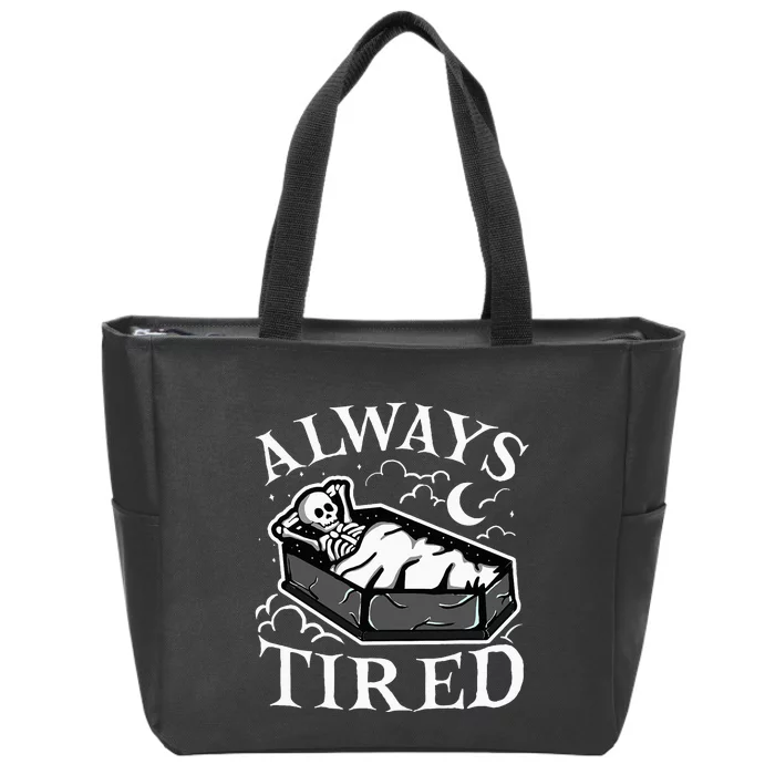 Always Tired Funny Skeleton Sleeping Coffin Zip Tote Bag