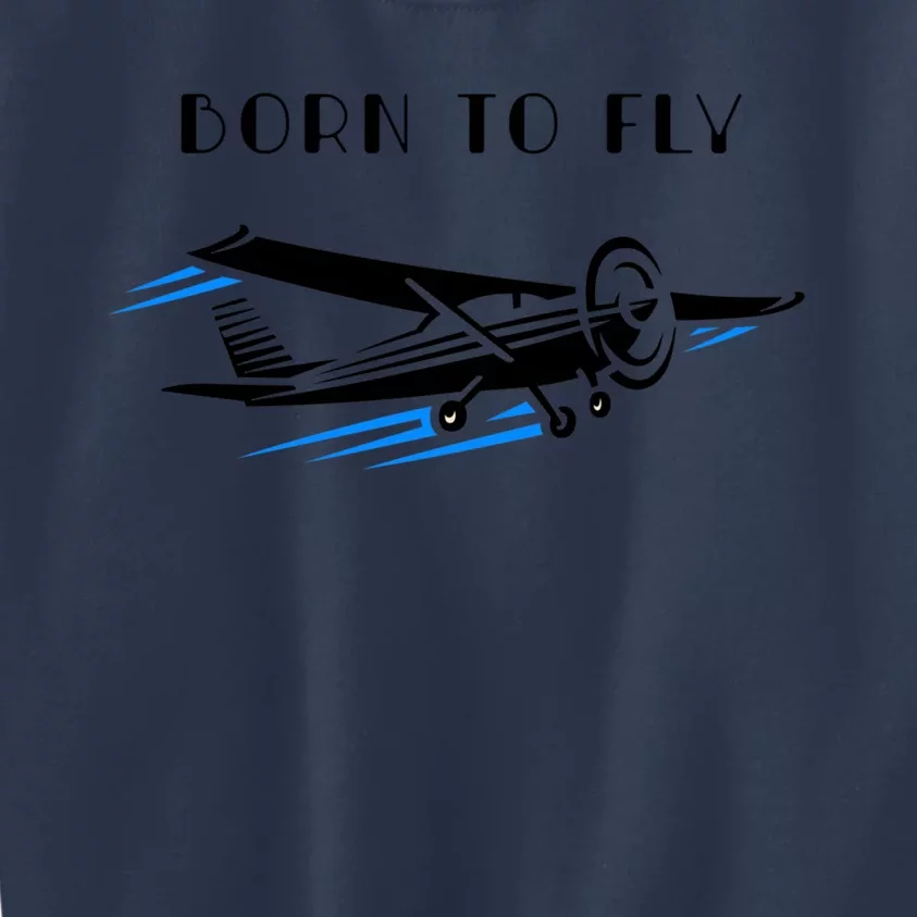 Airplane Themed Funny Gift Still Playing Born To Fly Airplanes Funny Gift Kids Sweatshirt