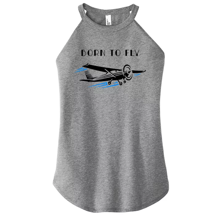 Airplane Themed Funny Gift Still Playing Born To Fly Airplanes Funny Gift Women’s Perfect Tri Rocker Tank