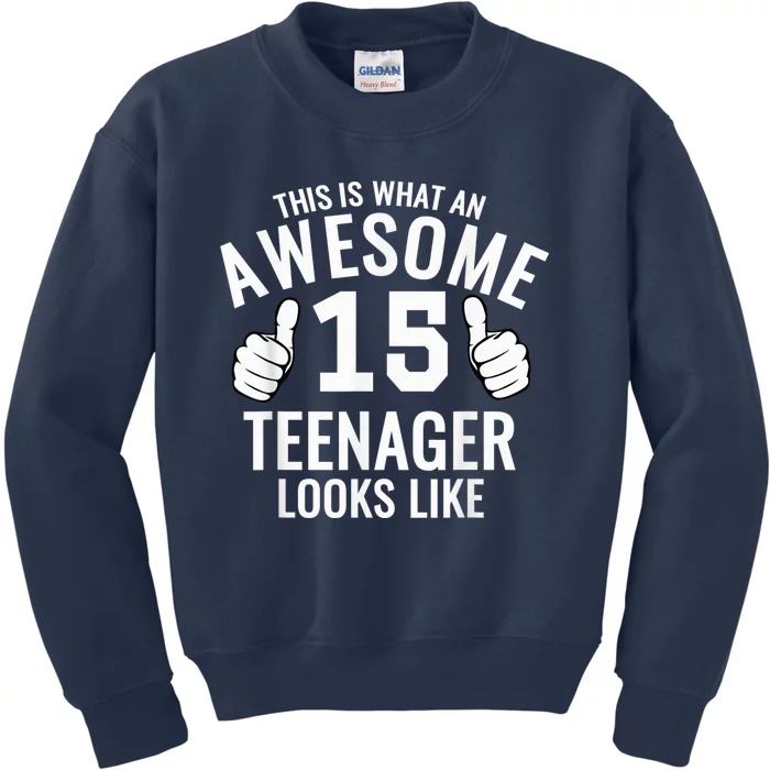 Awesome Teenager Funny 15th Birthday 15 Yrs Old  Gift Kids Sweatshirt