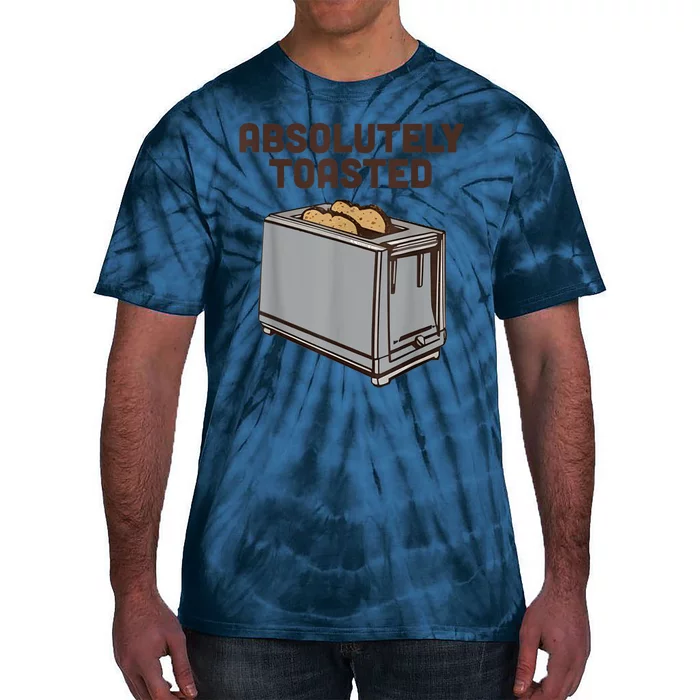 Absolutely Toasted Funny Tie-Dye T-Shirt