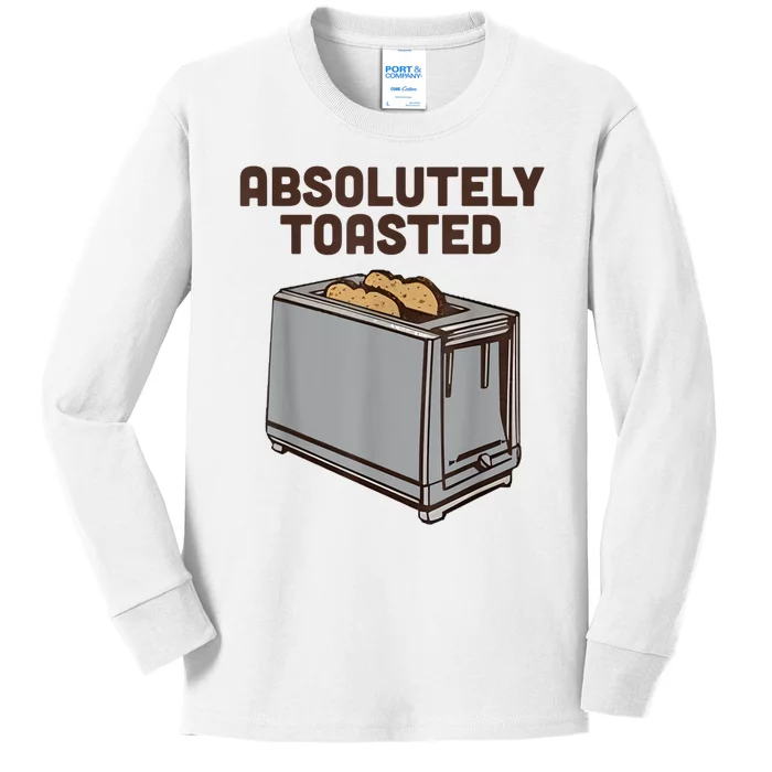 Absolutely Toasted Funny Kids Long Sleeve Shirt