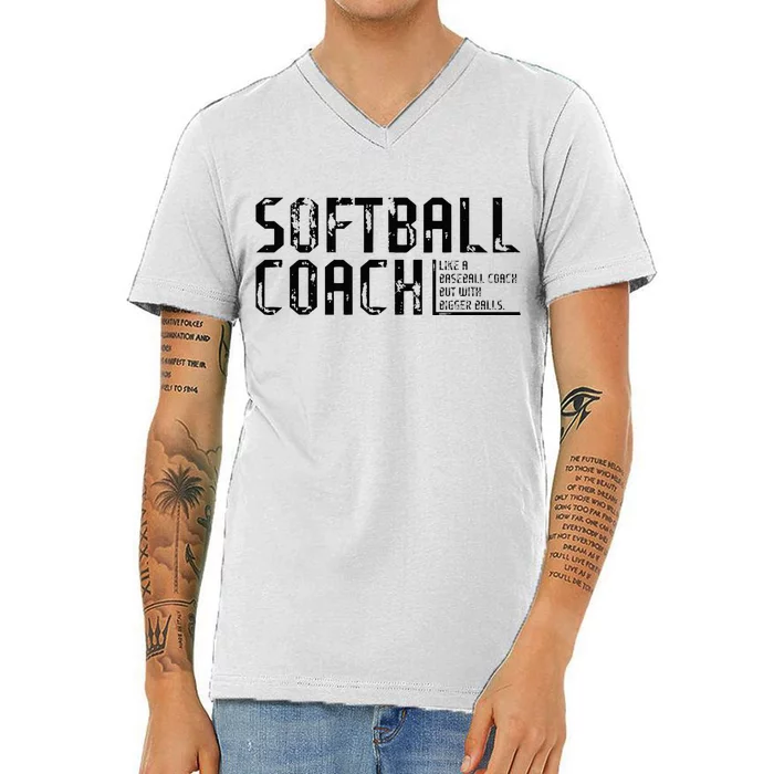 AS Tees Funny Comical Softball Coach Baseball Bigger Balls V-Neck T-Shirt