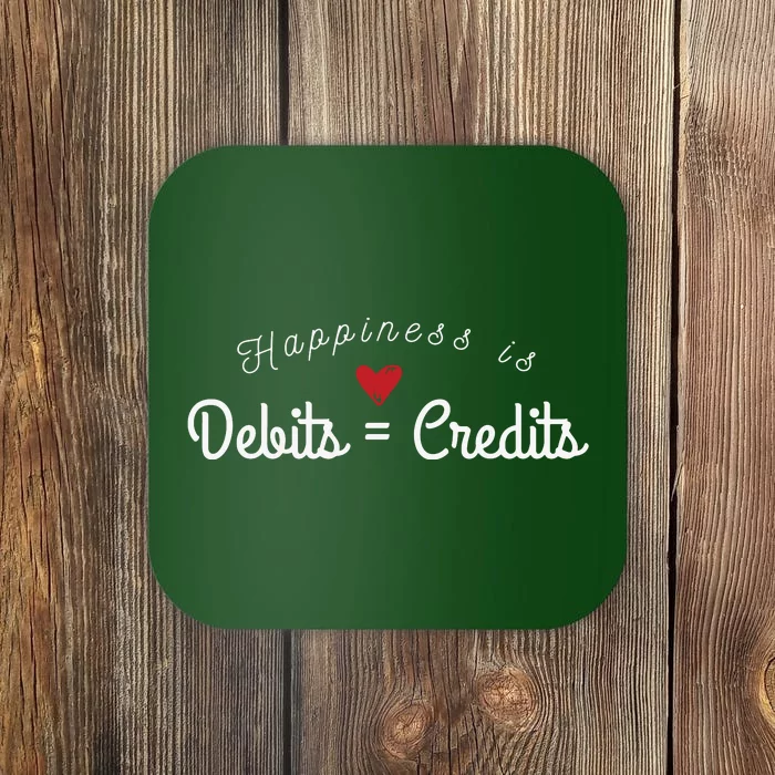 Accountant T Funny Debits Equals Credits CPA Coaster