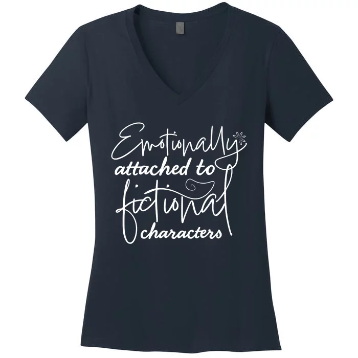 Attached To Fictional Characters Book Lovers Women's V-Neck T-Shirt