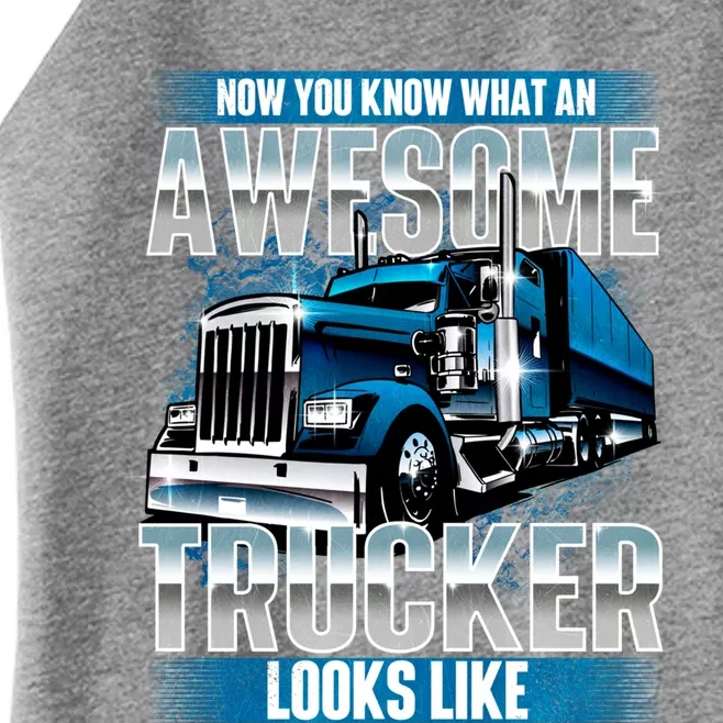 Awesome Trucker Funny Gift Semi Truck Driver Trucking Big Rig Trucker Gift Women’s Perfect Tri Rocker Tank