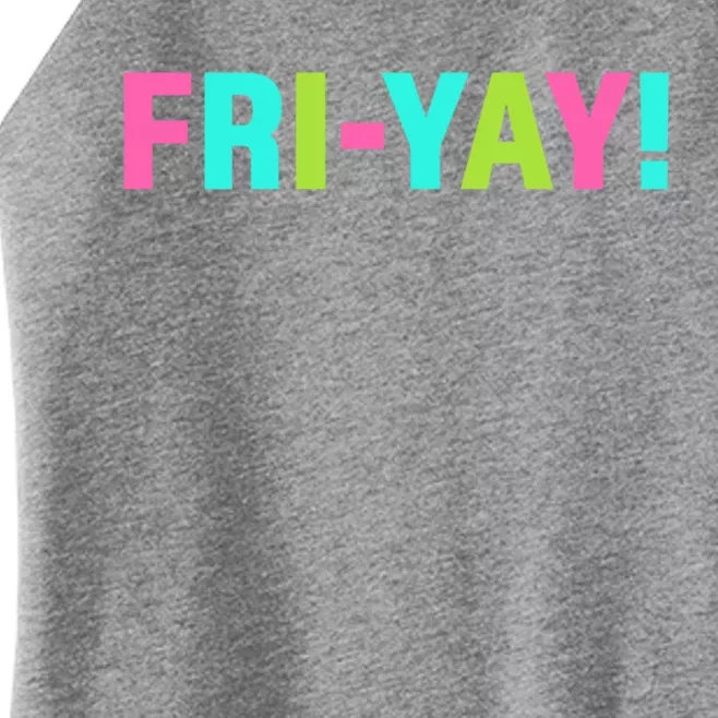 As Tees Frigreat Giftyay Friday Weekend Vibes Gift Women’s Perfect Tri Rocker Tank