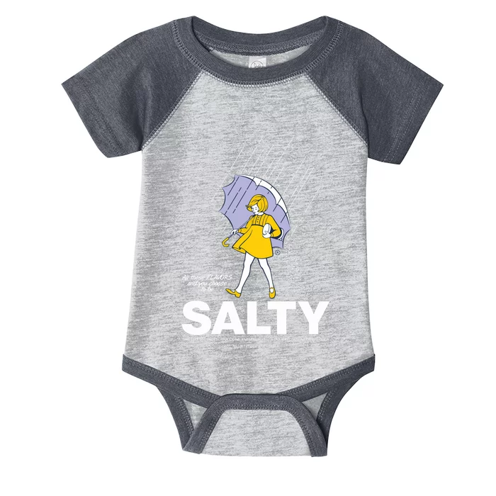 All These Flavors And You Choose To Be Salty Infant Baby Jersey Bodysuit