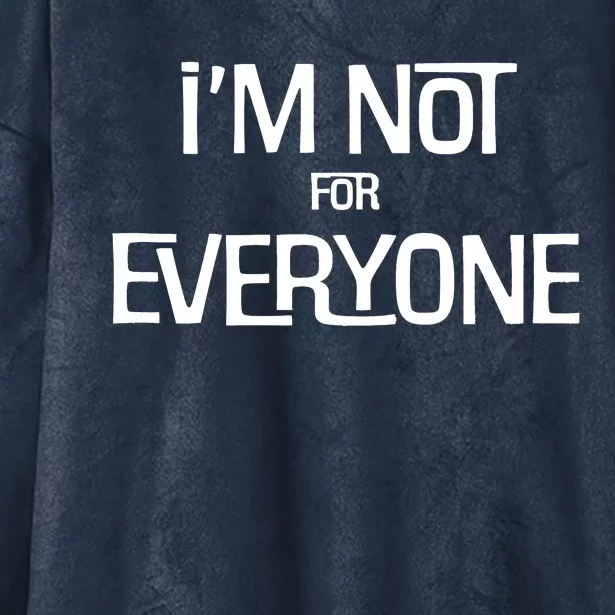 AS Tees Funny Sarcastic I'm Not For Everyone Cup Of Tea Hooded Wearable Blanket