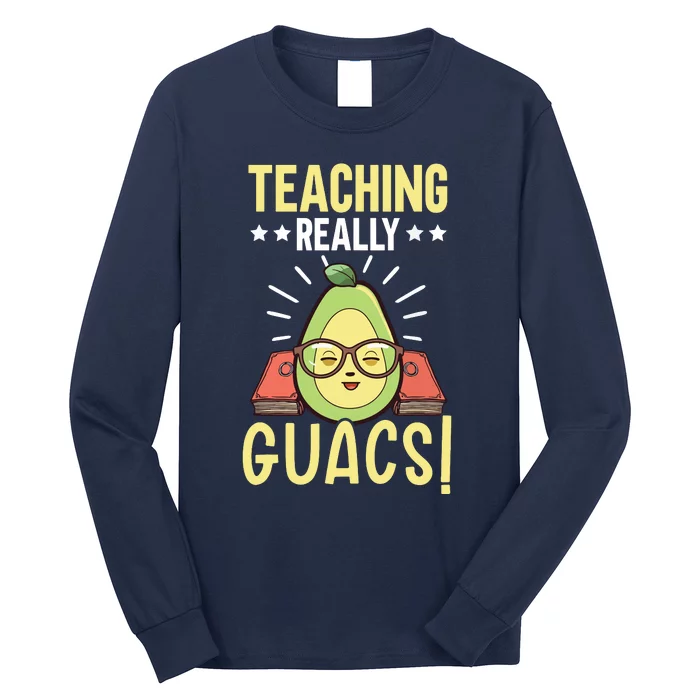 Avocado Teacher Fruit Guac Teaching Guacamole Lover Long Sleeve Shirt