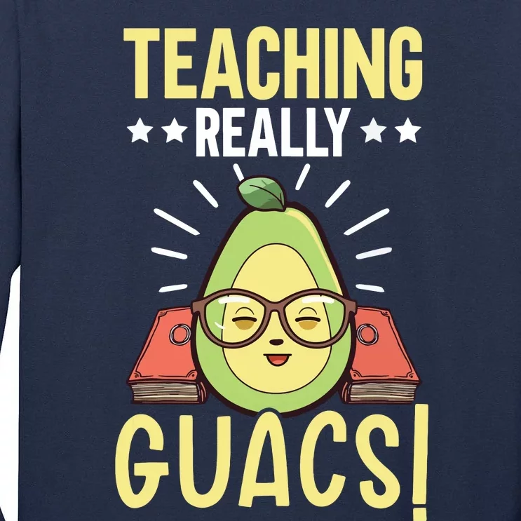 Avocado Teacher Fruit Guac Teaching Guacamole Lover Tall Long Sleeve T-Shirt