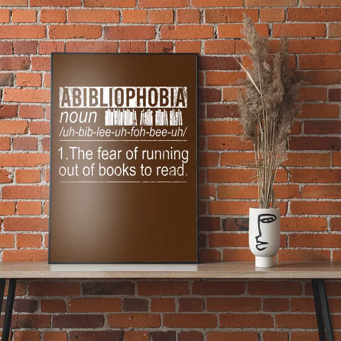 Abibliophobia The Fear Of Running Out Of Books Reading Poster