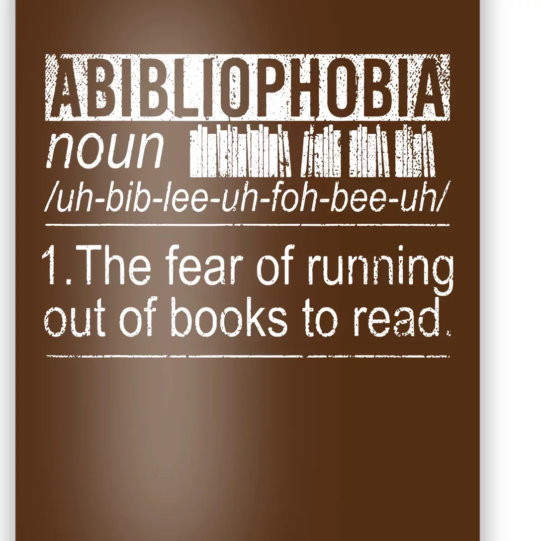 Abibliophobia The Fear Of Running Out Of Books Reading Poster