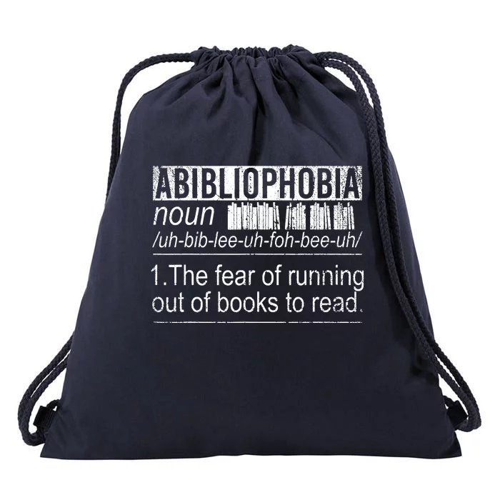 Abibliophobia The Fear Of Running Out Of Books Reading Drawstring Bag