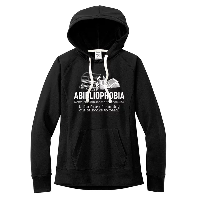 Abibliophobia The Fear Of Running Out Of Books Women's Fleece Hoodie